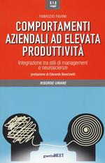 Comportamenti aziendali ad elevata produttività. Integrazione tra stili di management e neueroscienze