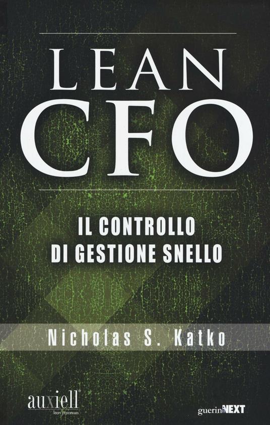 The Lean CFO. Il controllo di gestione snello - Nicholas S. Katko - copertina