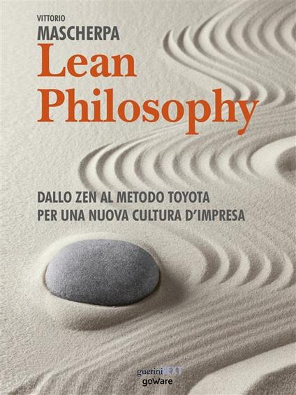 Lean philosophy. Dallo zen al metodo Toyota per una nuova cultura d'impresa - Vittorio Mascherpa - ebook