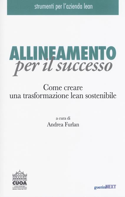 Allineamento per il successo. Come creare una trasformazione lean sostenibile - copertina