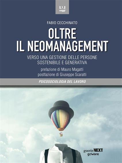 Oltre il neomanagement. Verso una gestione delle persone sostenibile e generativa - Fabio Cecchinato - ebook