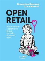 Open retail. Innovazione sostenibile in un mondo di atomi e bit