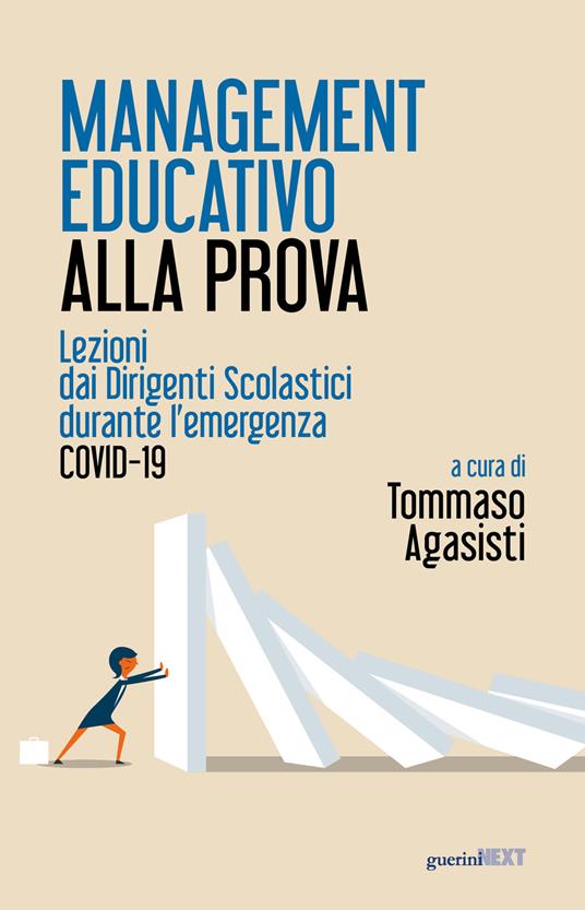 Management educativo alla prova. Lezioni dai dirigenti scolastici durante l'emergenza Covid-19 - copertina