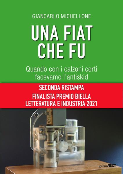 Una Fiat che fu. Quando con i calzoni corti facevamo l'antiskid - Giancarlo Michellone - copertina