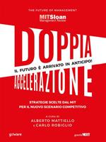 Doppia accelerazione. Strategie scelte dal MIT per il nuovo scenario competitivo