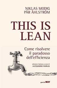 Libro This is lean. Come risolvere il paradosso dell'efficienza Niklas Modig Par Ahlstrom