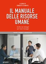 Il manuale delle risorse umane. Scritto da manager per futuri manager