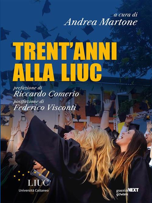 Trent'anni alla LIUC - V.V.A.A.,Andrea Martone - ebook