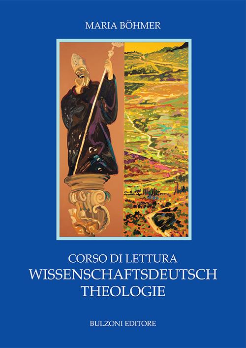 Corso di lettura. Wissenschaftsdeutsch Theologie - Maria Böhmer - copertina