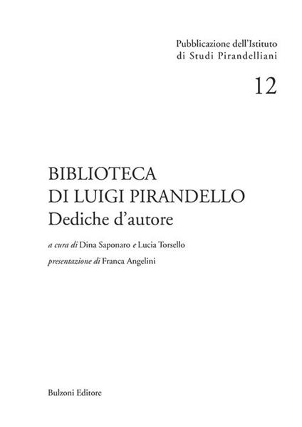 Biblioteca di Luigi Pirandello. Dediche d'autore - copertina