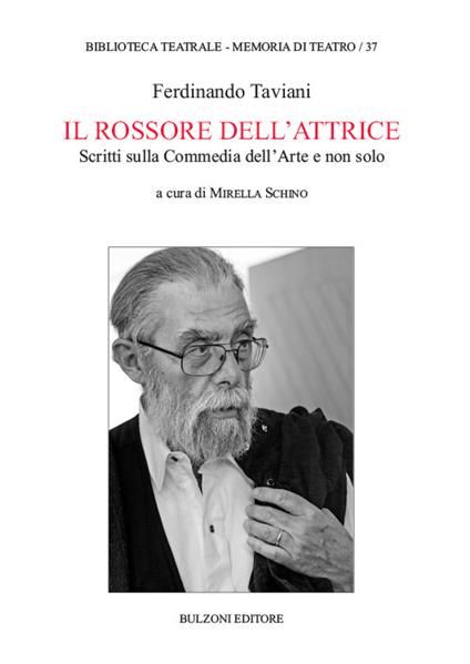 Il rossore dell'attrice. Scritti sulla Commedia dell'Arte e non solo - Ferdinando Taviani - copertina