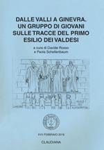 Dalle valli a Ginevra. Un gruppo di giovani sulle tracce del primo esilio dei valdesi