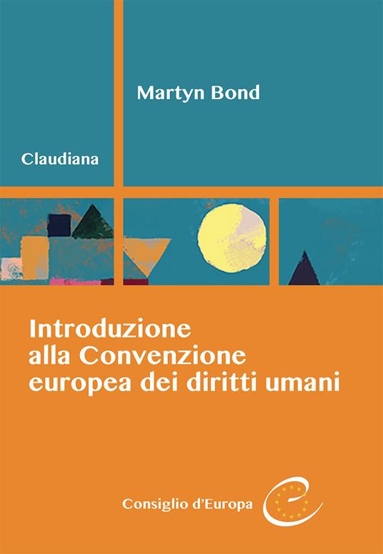 Introduzione alla Convenzione europea dei diritti umani - Martyn Bond - copertina