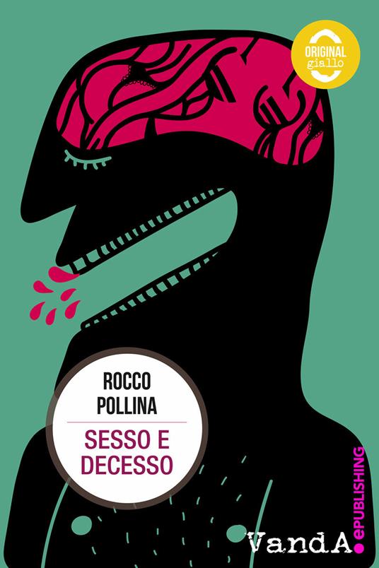 Sesso e decesso - Rocco Pollina - ebook