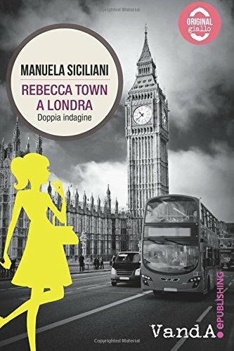 Rebecca Town a Londra - Manuela Siciliani - copertina