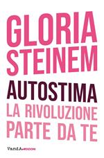 Autostima. La rivoluzione parte da te