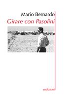 Girare con Pasolini