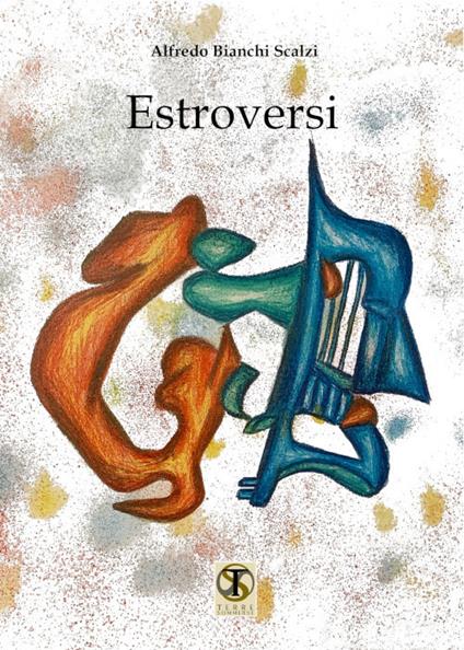 Estroversi - Alfredo Bianchi Scalzi - copertina