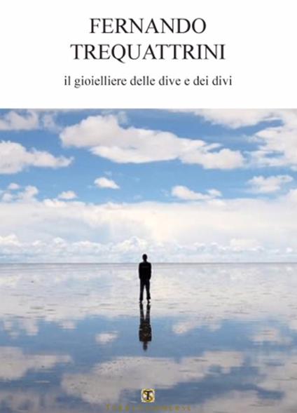 Il gioielliere delle dive e dei divi - Fernando Trequattrini - copertina