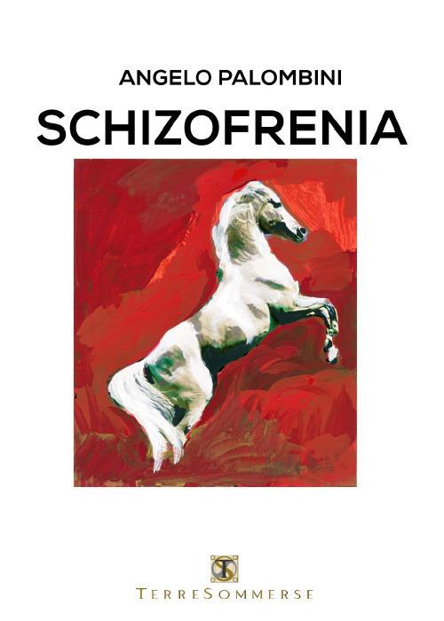 Schizofrenia - Angelo Palombini - copertina