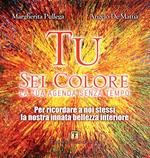 Tu sei colore