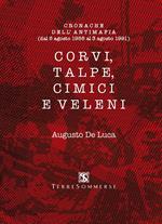 Corvi, talpe, cimici e veleni. Cronache dell'antimafia (dal 5 agosto 1988 al 3 agosto 1991)