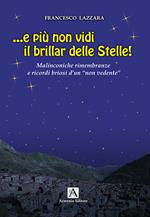 ... E più non vidi brillar delle stelle!