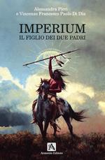 Imperium. Il figlio dei due padri