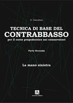 Tecnica base del contrabbasso. Vol. 2: La mano sinistra