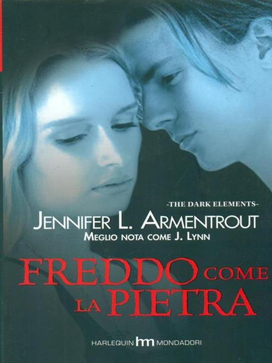 Freddo come la pietra. The dark elements. Vol. 2 - Jennifer L. Armentrout - copertina