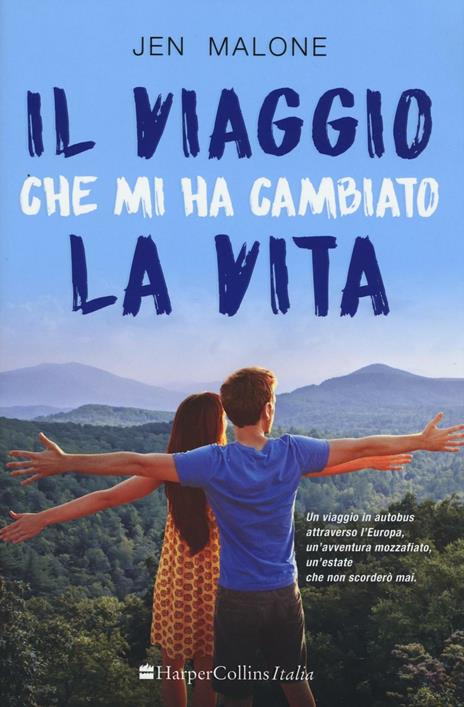 Il viaggio che mi ha cambiato la vita - Jen Malone - 5