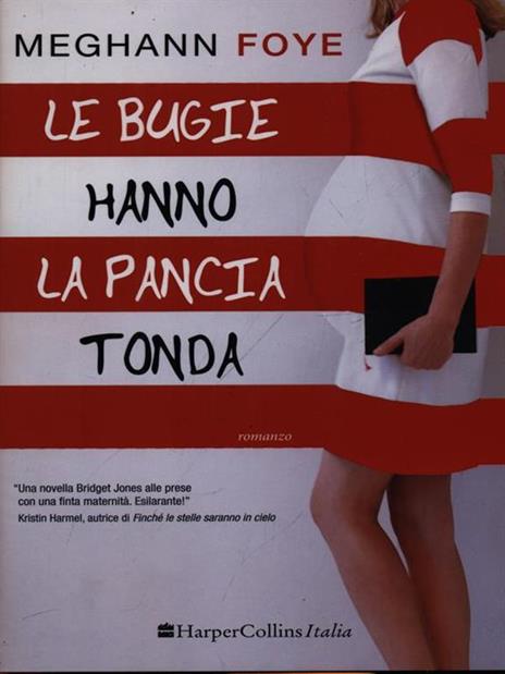 Le bugie hanno la pancia tonda - Meghann Foye - 5