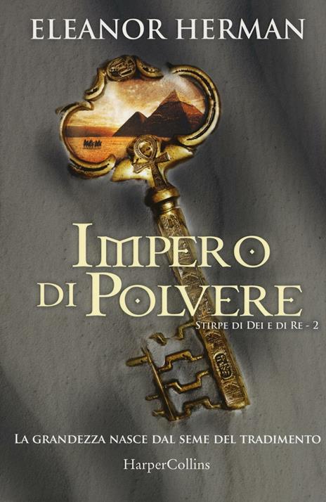 Impero di polvere. Stirpe di dei e di re. Vol. 2 - Eleanor Herman - 2