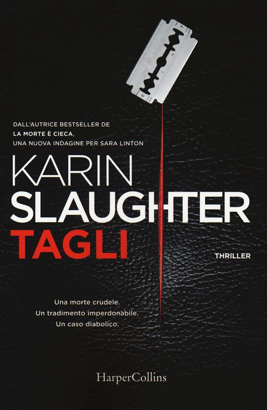 Tagli - Karin Slaughter - copertina