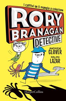 Rory Branagan detective. I cattivi se li mangia a colazione