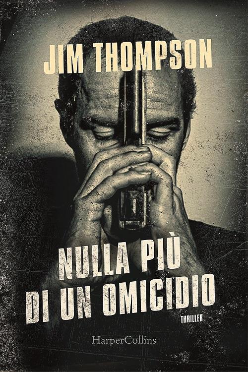 Nulla più di un omicidio - Jim Thompson - copertina