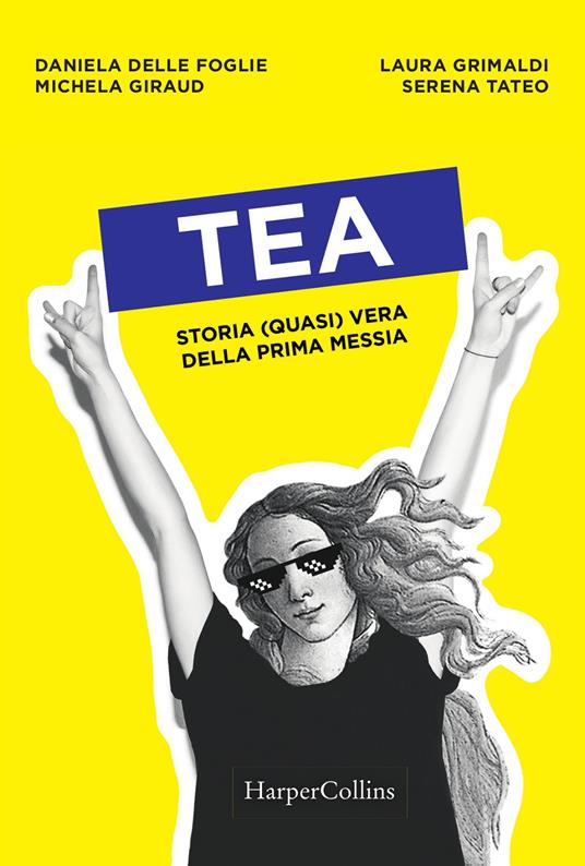 Tea. Storia (quasi) vera della prima messia - copertina