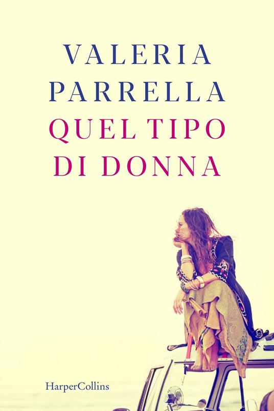 Quel tipo di donna - Valeria Parrella - copertina