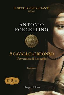 Il cavallo di bronzo. Il secolo dei giganti. Vol. 1