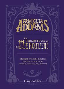 La famiglia Addams. La biblioteca di Mercoledì