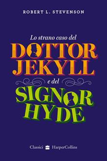 Lo strano caso del dottor Jekyll e del signor Hyde