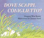 Dove scappi, coniglietto?