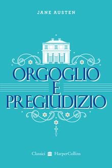 Orgoglio e pregiudizio