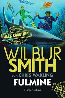 Fulmine. Le avventure di Jack Courtney. Vol. 2