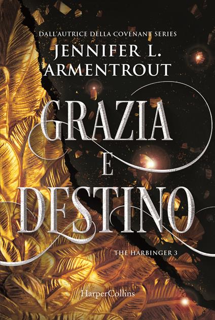 Grazia e destino. Harbinger series. Vol. 3 - Jennifer L. Armentrout - copertina