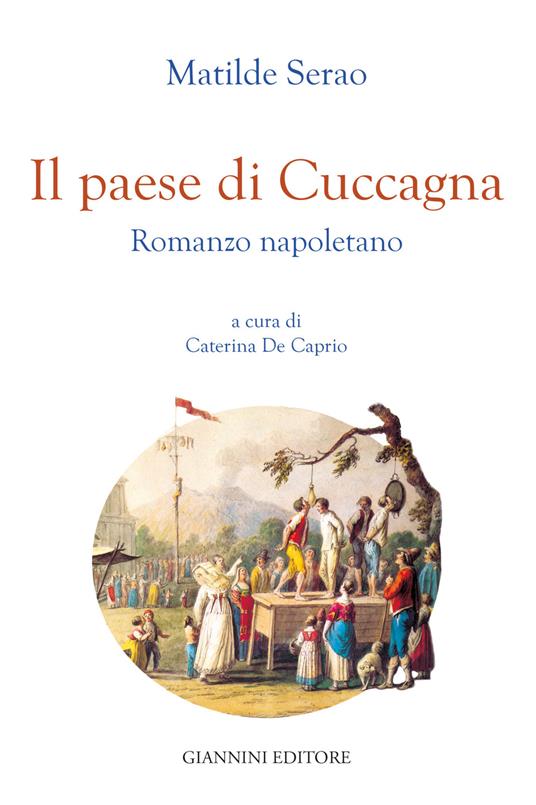 Il paese di Cuccagna - Matilde Serao,Caterina De Caprio - ebook