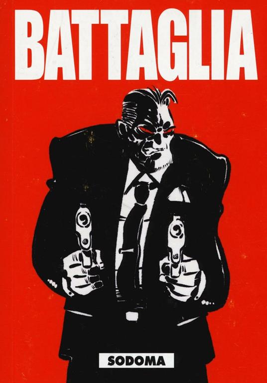 Battaglia. Vol. 4: Sodoma. - Roberto Recchioni - copertina