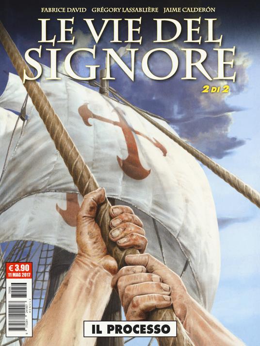 Le vie del Signore . Vol. 2: processo, Il. - Fabrice David,Grégory Lassablière,Jaime Calderón - copertina