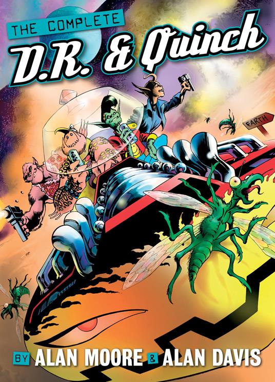 The complete D.R. & Quinch - Alan Moore,Alan Davis - copertina