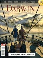 Darwin. L'origine della specie. Gli esploratori della storia. Vol. 2